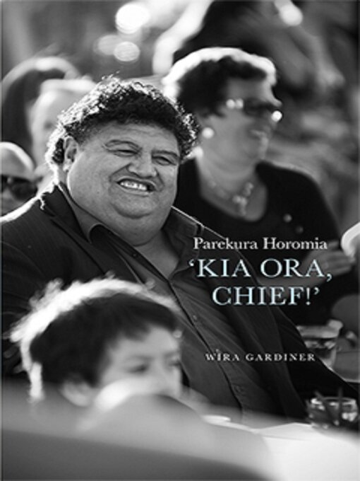 Title details for Parekura Horomia by Wira Gardiner - Available
